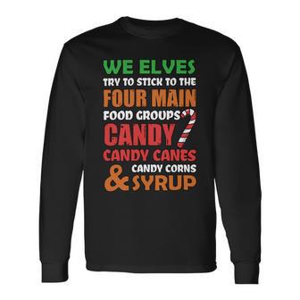 We Elves Try To Stick To The Four Main Food Groups Funny Christmas 608 Trending Shirt Unisex Long Sleeve | Favorety CA