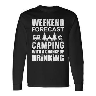 Weekend Forecast Camping With A Chance 21 Shirt Unisex Long Sleeve | Favorety UK