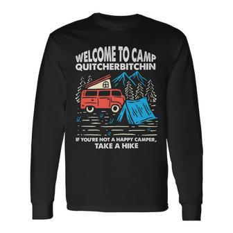 Welcome To Camp Quitcherbitchin Funny 7 Shirt Unisex Long Sleeve | Favorety