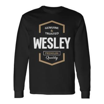 Wesley Name Wesley Premium Quality Long Sleeve T-Shirt - Seseable