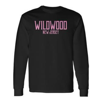 Wildwood New Jersey Nj Vintage Text Pink Print Long Sleeve T-Shirt T-Shirt | Mazezy DE