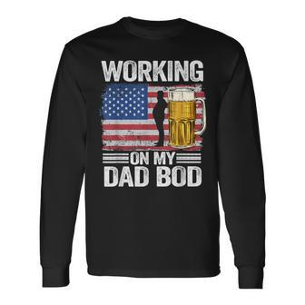 Working On My Dad Bod 4Th Of July Beer American Flag Dada Long Sleeve T-Shirt - Seseable