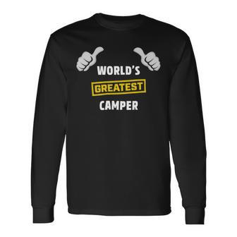 Worlds Greatest Camper Camping Camp Shirt Long Sleeve T-Shirt - Monsterry