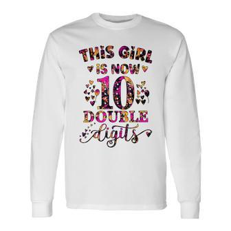 10Th Birthday This Girl Is Now 10 Double Digits Tie Dye Long Sleeve T-Shirt - Seseable