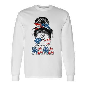 4Th Of July All American Mama Bleached Messy Bun Long Sleeve T-Shirt - Seseable
