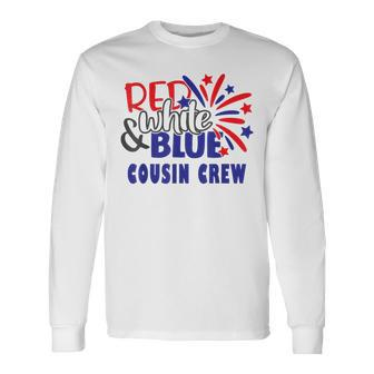4Th Of July Cousin Crew Red White And Blue Cousin Crew Long Sleeve T-Shirt - Seseable