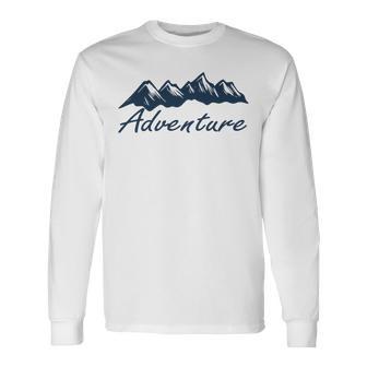 Adventure Gift Gift For Hikers Camping Nature Lover Gift Adventure Unisex Long Sleeve | Favorety UK