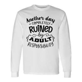 Another Day Completely Unisex Long Sleeve | Favorety DE