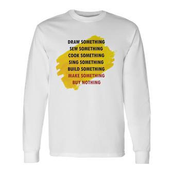 Anti Consumerism Unisex Long Sleeve | Favorety AU