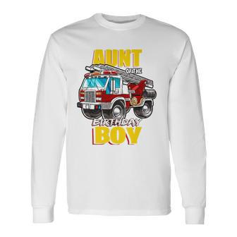 Aunt Of The Birthday Boy Matching Fireman Firetruck Long Sleeve T-Shirt T-Shirt | Mazezy