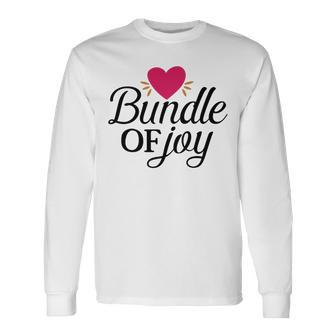 Baby Shower Text Design Bundle Of Joy Heart Unisex Long Sleeve | Favorety DE