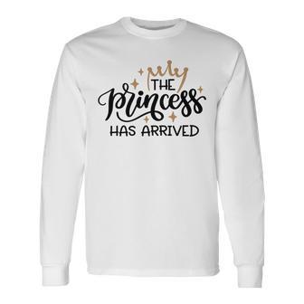 Baby Shower Text Design The Princess Has Arrived Unisex Long Sleeve | Favorety DE