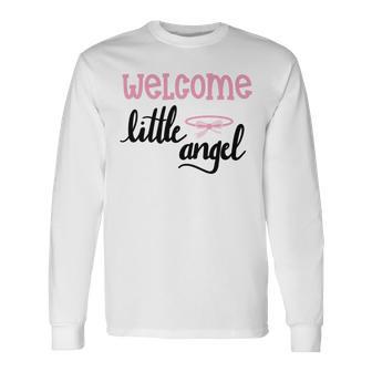 Baby Shower Text Design Welcome Little Angel Unisex Long Sleeve | Favorety UK