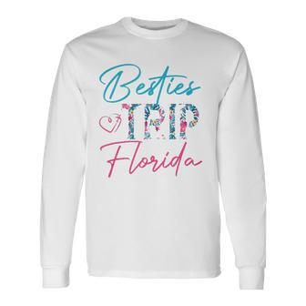 Besties Trip Florida Vacation Matching Best Friend Long Sleeve T-Shirt - Thegiftio UK