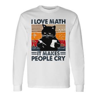 Black Cat I Love Math It Makes People Cry Unisex Long Sleeve | Favorety UK