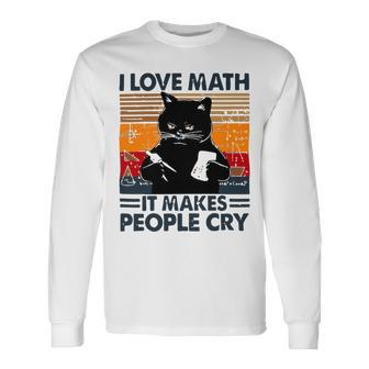 Black Cat I Love Math It Makes People Cry Long Sleeve T-Shirt - Monsterry CA