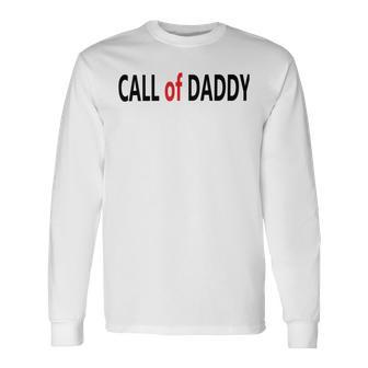 Call Of Daddy Unisex Long Sleeve | Favorety DE