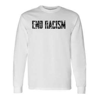 Civil Rights End Racism Protestor Anti-Racist Long Sleeve T-Shirt T-Shirt | Mazezy CA