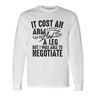 Cool Arm And Leg Able To Negotiate Amputation Long Sleeve T-Shirt T-Shirt | Mazezy
