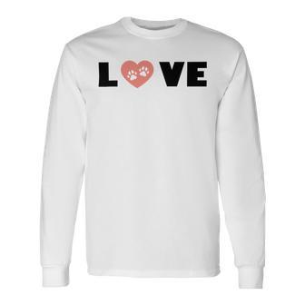 Cute Paw Print Funny Dogs Quotes Gift For Dogs Lovers Unisex Long Sleeve | Favorety AU