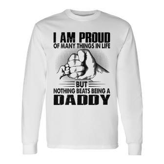 Daddy Nothing Beats Being A Daddy Long Sleeve T-Shirt - Seseable