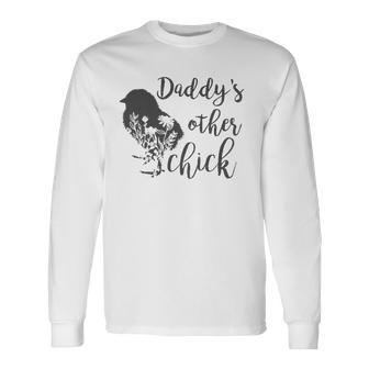 Daddys Other Chick Baby Long Sleeve T-Shirt T-Shirt | Mazezy