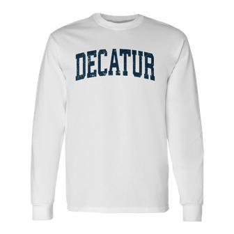 Decatur Georgia Ga Vintage Athletic Sports Navy Long Sleeve T-Shirt T-Shirt | Mazezy