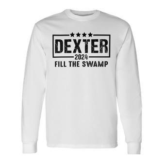 Dexter 2024 Fill The Swamp Long Sleeve T-Shirt - Monsterry DE