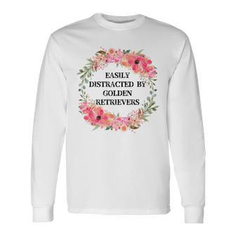 Easily Distracted By Golden Retrievers Unisex Long Sleeve | Favorety AU