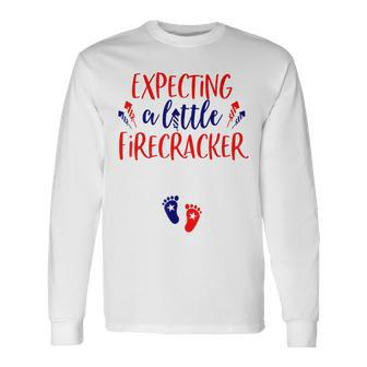 Expecting A Little Firecracker New Mom 4Th Of July Pregnancy Long Sleeve T-Shirt - Seseable