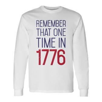 Fourth Of July Remember 1776 Funny 743 Shirt Unisex Long Sleeve | Favorety AU