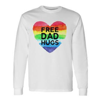 Free Dad Hugs Rainbow Heart Flag Gay Lgbt Pride Month Long Sleeve T-Shirt T-Shirt | Mazezy