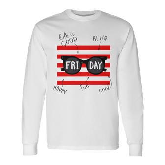 Friday With Slogans Unisex Long Sleeve | Favorety