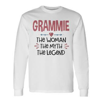 Grammie Grandma Grammie The Woman The Myth The Legend Long Sleeve T-Shirt - Seseable