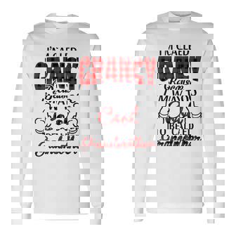 Grancy Grandma Im Called Grancy Because Im Too Cool To Be Called Grandmother Long Sleeve T-Shirt - Seseable