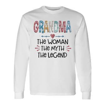 Grandma Grandma The Woman The Myth The Legend Long Sleeve T-Shirt - Seseable