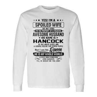 Hancock Name Spoiled Wife Of Hancock Long Sleeve T-Shirt - Seseable
