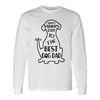 Happy Fathers Day Dog Dad Fathers Day Long Sleeve T-Shirt - Thegiftio UK
