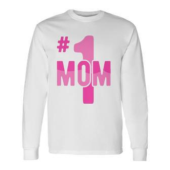 Hashtag Number One Mom Idea Mama Long Sleeve T-Shirt T-Shirt | Mazezy
