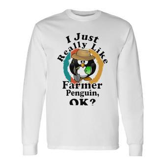 I Really Like Farmer Penguin Ok Unisex Long Sleeve | Favorety DE