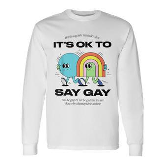 Its Ok To Say Gay Florida Lgbt Gay Pride Protect Trans Long Sleeve T-Shirt T-Shirt | Mazezy