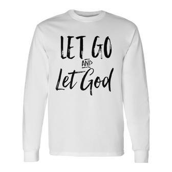 Let Go And Let God Christian Surrender Trust Vintage Long Sleeve T-Shirt - Thegiftio UK