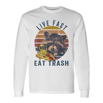 Live Fast Eat Trash 789 Shirt Unisex Long Sleeve | Favorety