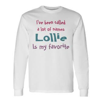 Lollie Grandma Lollie Is My Favorite Long Sleeve T-Shirt - Seseable