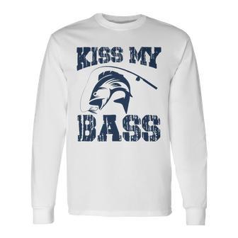 Love Fishing Kiss My Bass Unisex Long Sleeve | Favorety