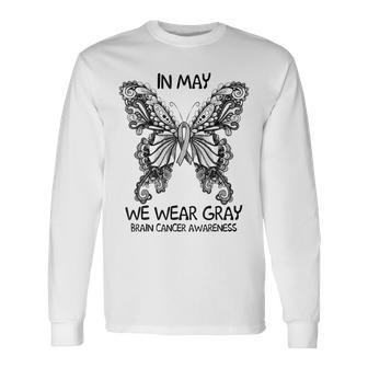 In May We Wear Gray Brain Cancer Awareness Butterfly Long Sleeve T-Shirt - Thegiftio UK