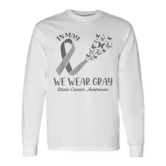 In May We Wear Gray Brain Cancer Awareness Ribbon Butterfly Long Sleeve T-Shirt - Thegiftio UK