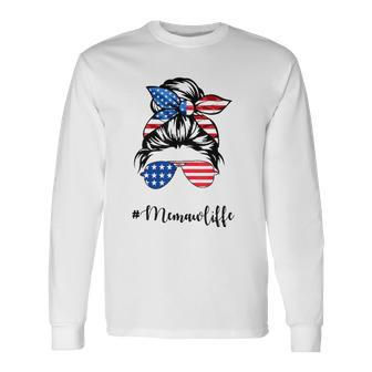 Memaw Life Messy Bun American Flag 4Th Of July Long Sleeve T-Shirt T-Shirt | Mazezy