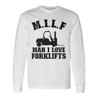 MILF Man I Love Forklifts Jokes Forklift Driver Long Sleeve T-Shirt - Seseable