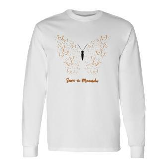 Monarch Butterfly Save The Monarchs Long Sleeve T-Shirt T-Shirt | Mazezy
